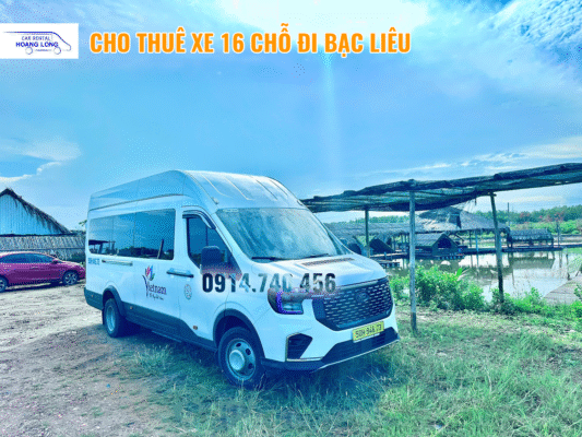 CHO THUÊ XE 16 CHỖ TPHCM ĐI BẠC LIÊU GIÁ RẺ